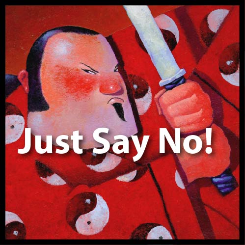 Just Say No!